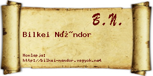 Bilkei Nándor névjegykártya